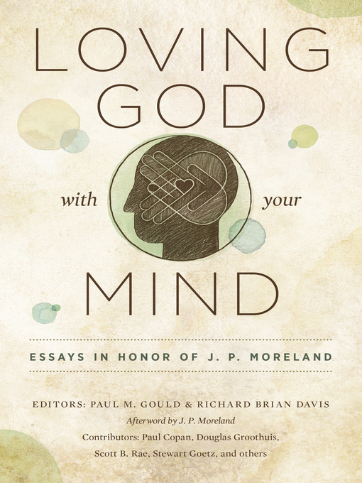Title details for Loving God with Your Mind by Paul Gould - Available